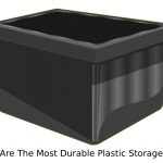 What Are The Most Durable Plastic Storage Bins_